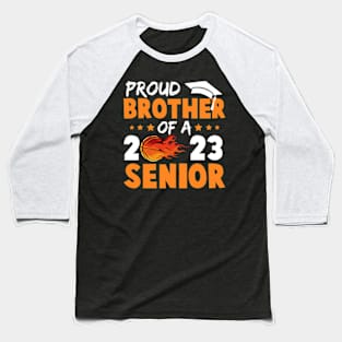 Proud Brother Of A 2023 Senior Basketball Graduation Baseball T-Shirt